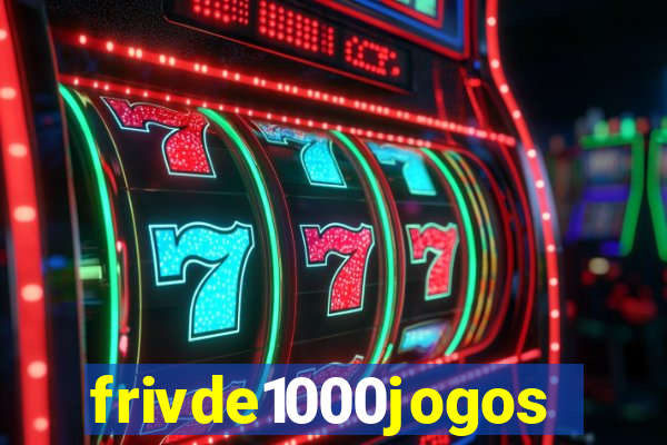 frivde1000jogos