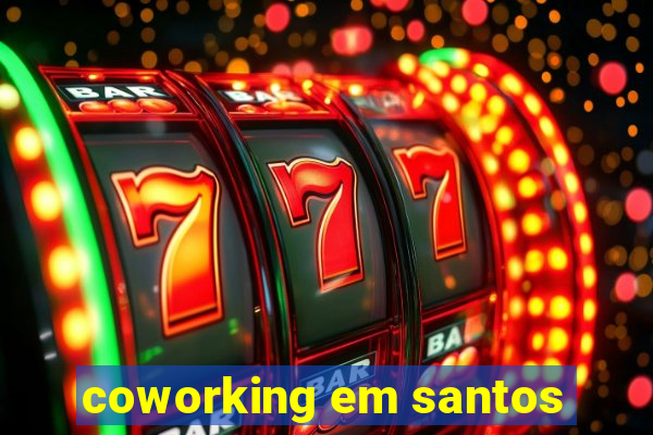 coworking em santos