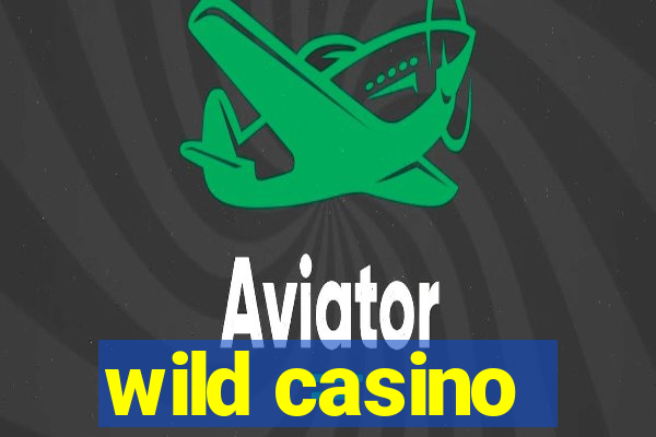 wild casino