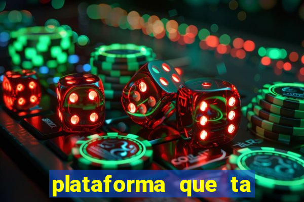 plataforma que ta pagando bem fortune tiger