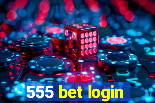 555 bet login