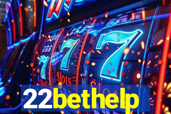 22bethelp