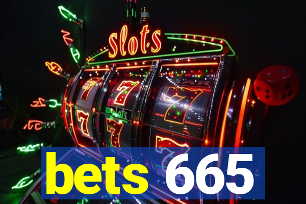 bets 665