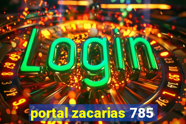 portal zacarias 785