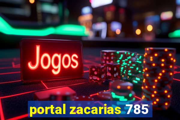 portal zacarias 785