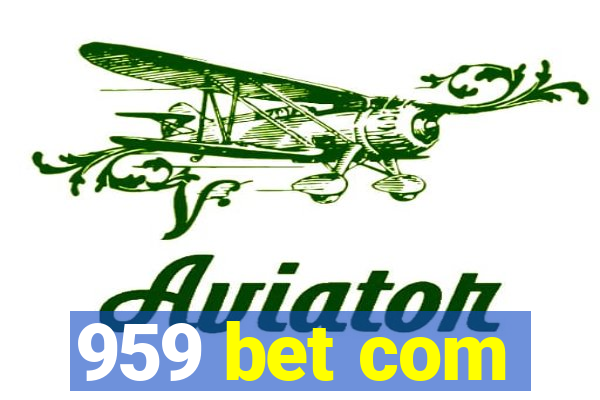 959 bet com