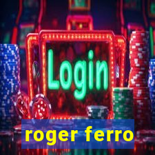 roger ferro