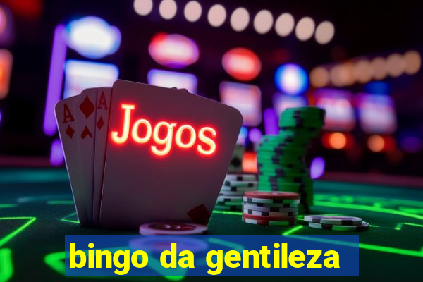 bingo da gentileza