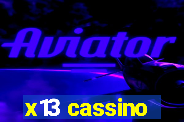 x13 cassino