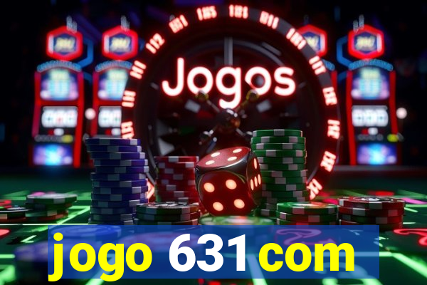 jogo 631 com