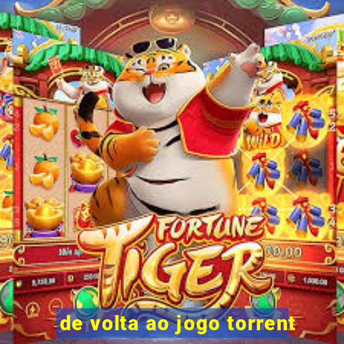 de volta ao jogo torrent