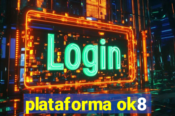 plataforma ok8