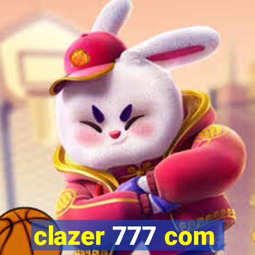 clazer 777 com