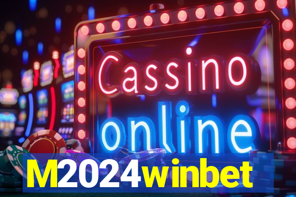 M2024winbet