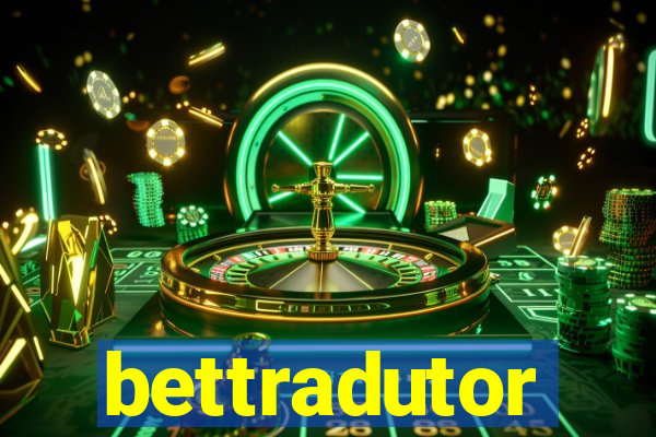 bettradutor