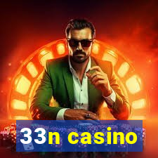 33n casino