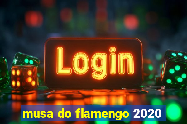 musa do flamengo 2020