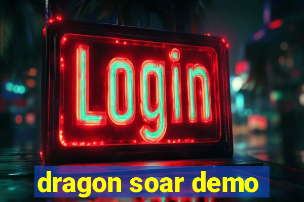 dragon soar demo