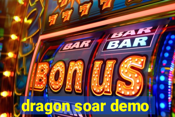 dragon soar demo