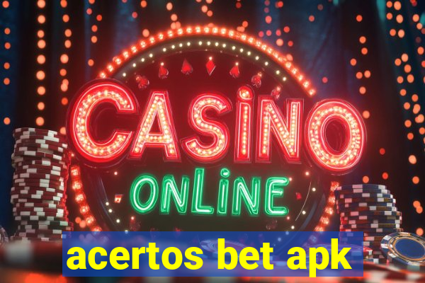 acertos bet apk