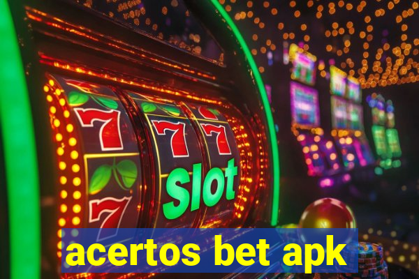 acertos bet apk