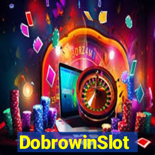 DobrowinSlot