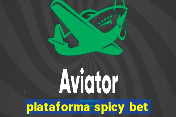 plataforma spicy bet