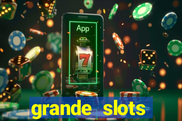 grande slots jackpot louco