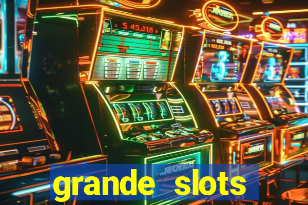 grande slots jackpot louco