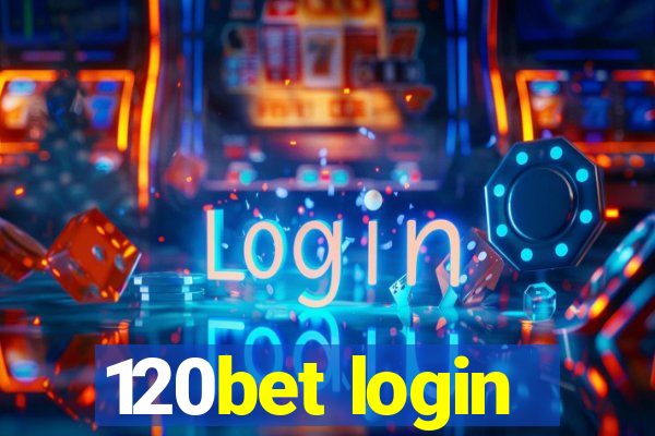 120bet login