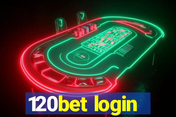 120bet login