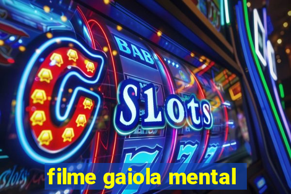 filme gaiola mental