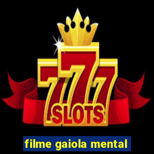 filme gaiola mental