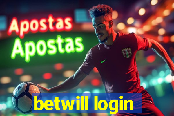 betwill login