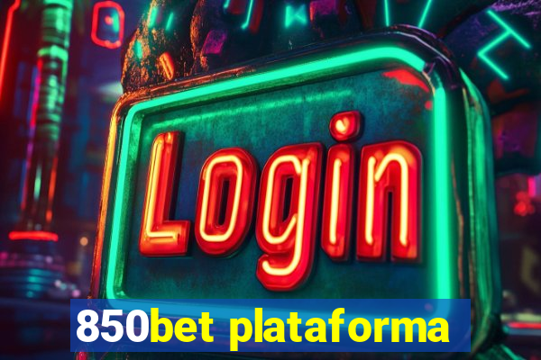 850bet plataforma