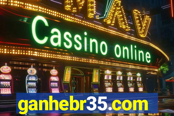 ganhebr35.com