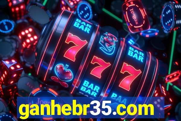 ganhebr35.com