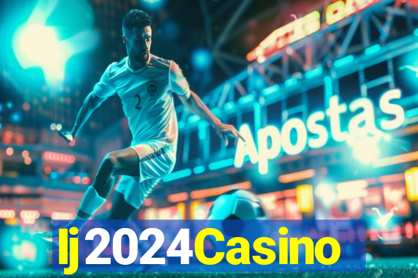 Ij2024Casino