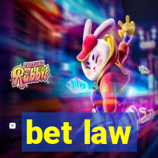 bet law