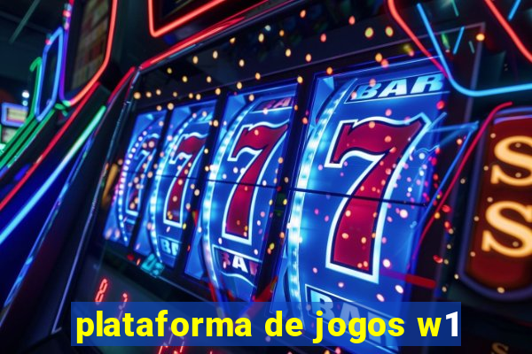 plataforma de jogos w1