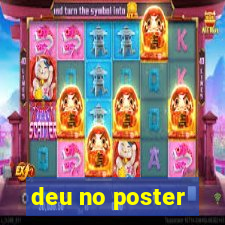 deu no poster