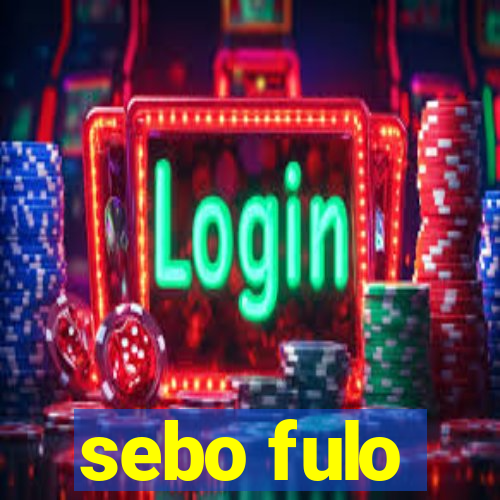 sebo fulo