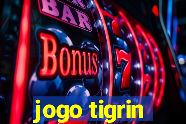 jogo tigrin