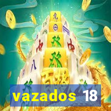 vazados 18