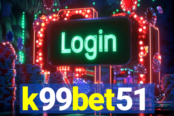 k99bet51