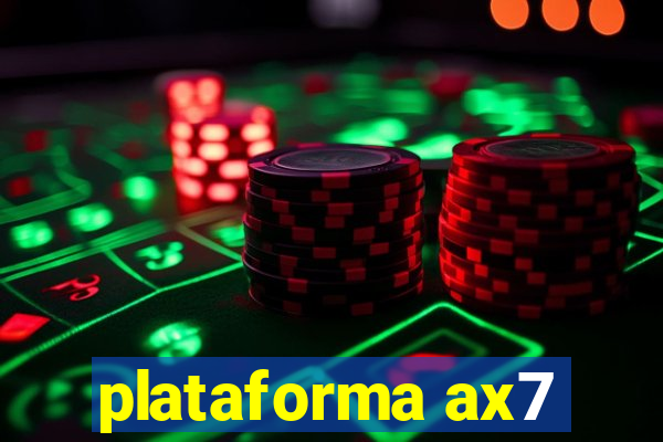 plataforma ax7