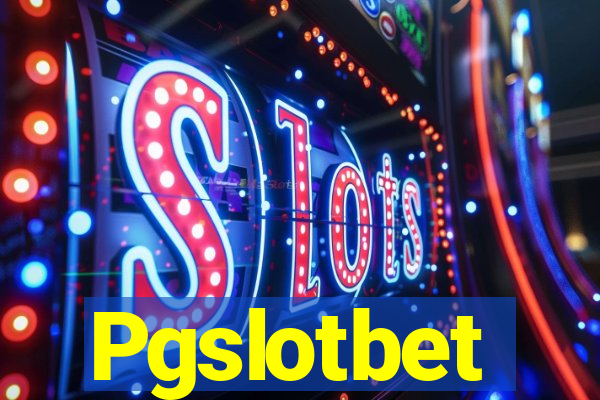 Pgslotbet