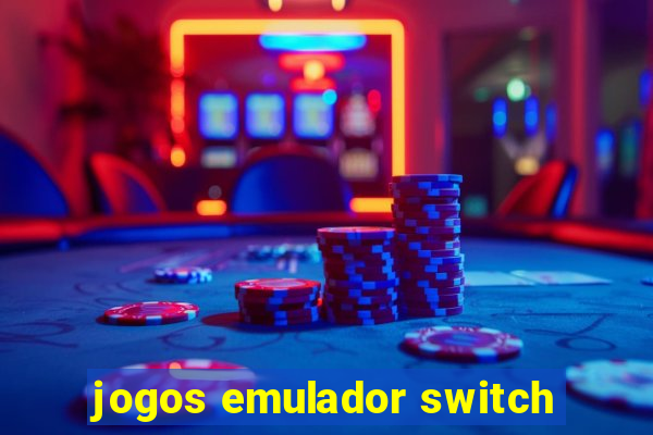 jogos emulador switch