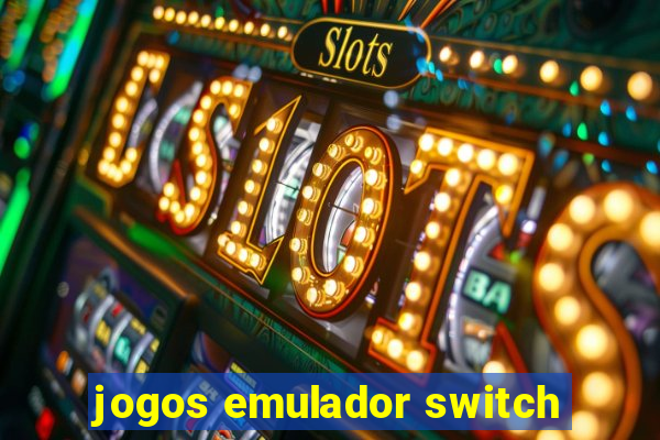 jogos emulador switch