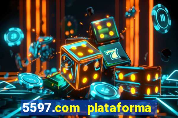 5597.com plataforma de jogos